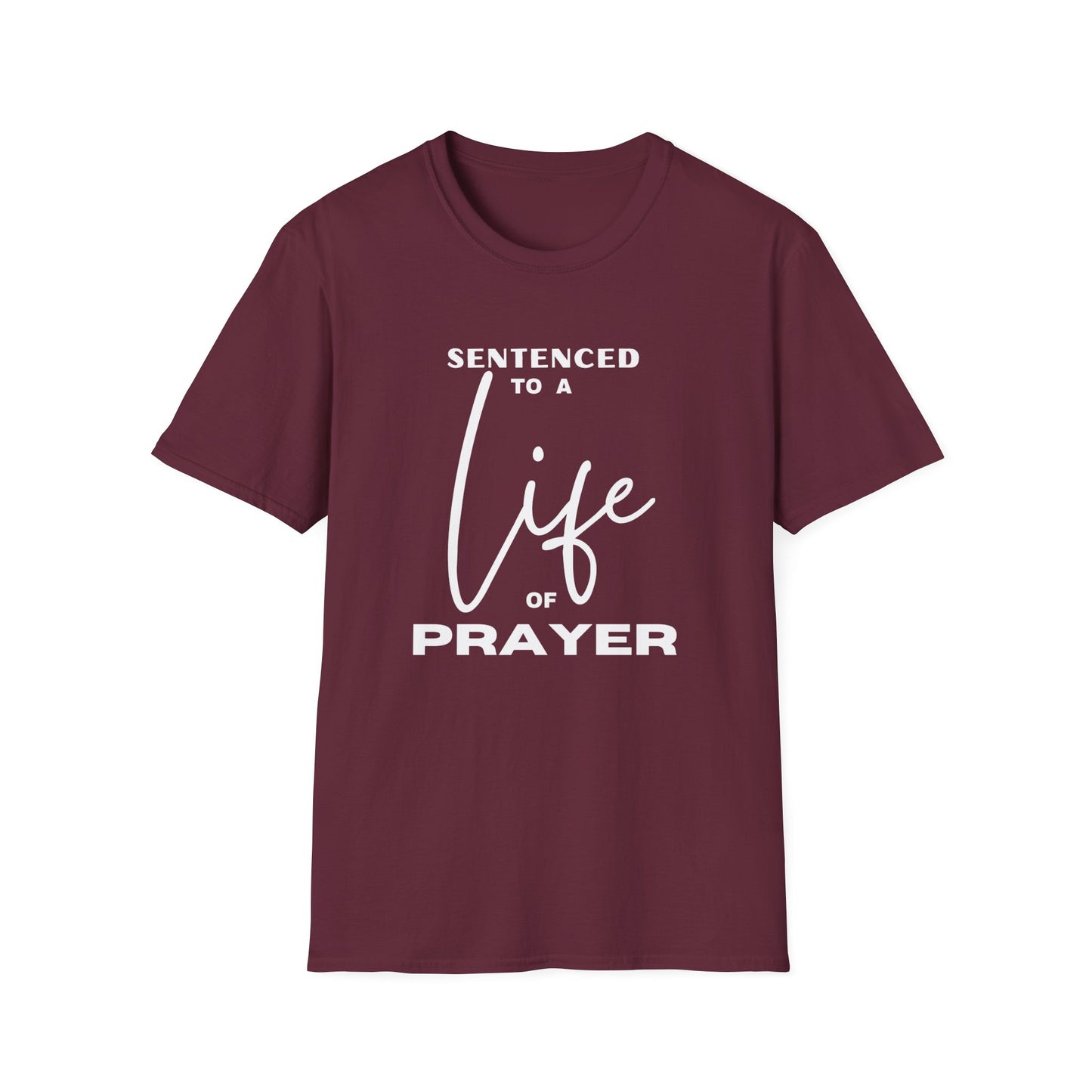 Sentenced to Prayer Unisex Softstyle T-Shirt