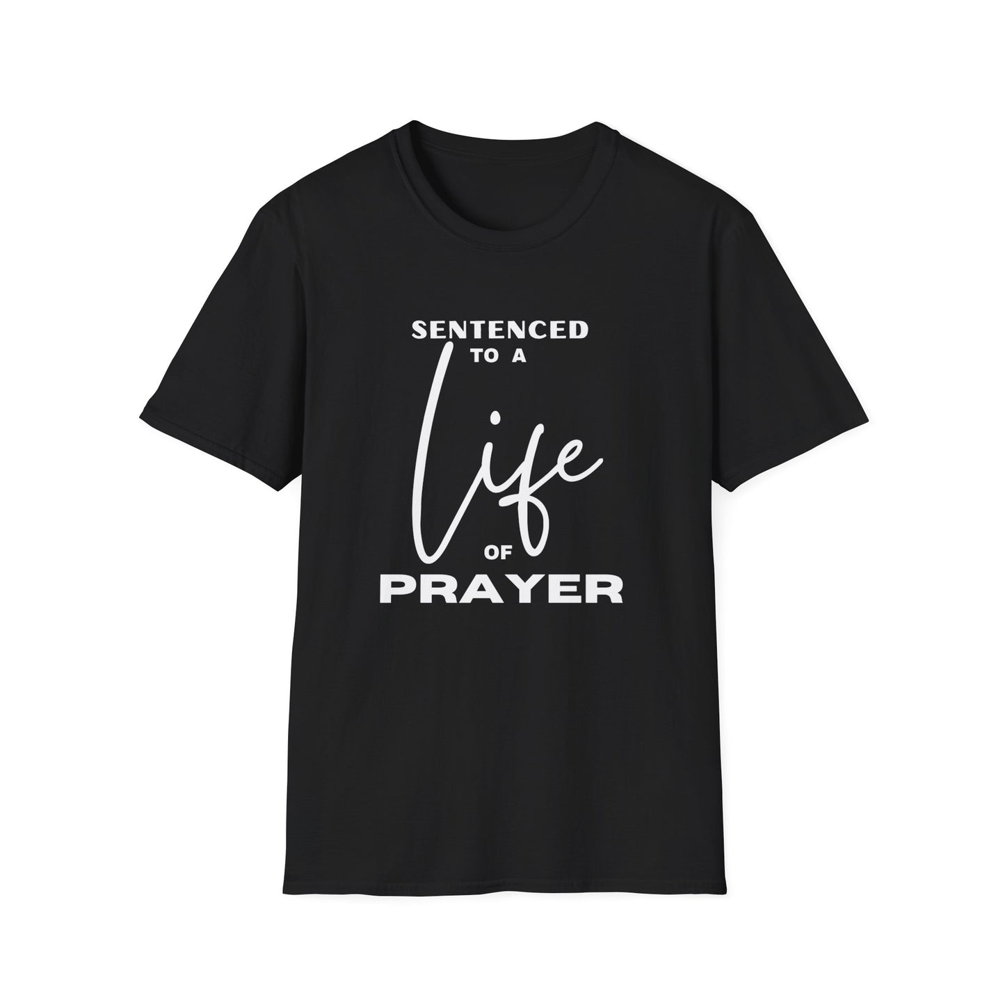 Sentenced to Prayer Unisex Softstyle T-Shirt