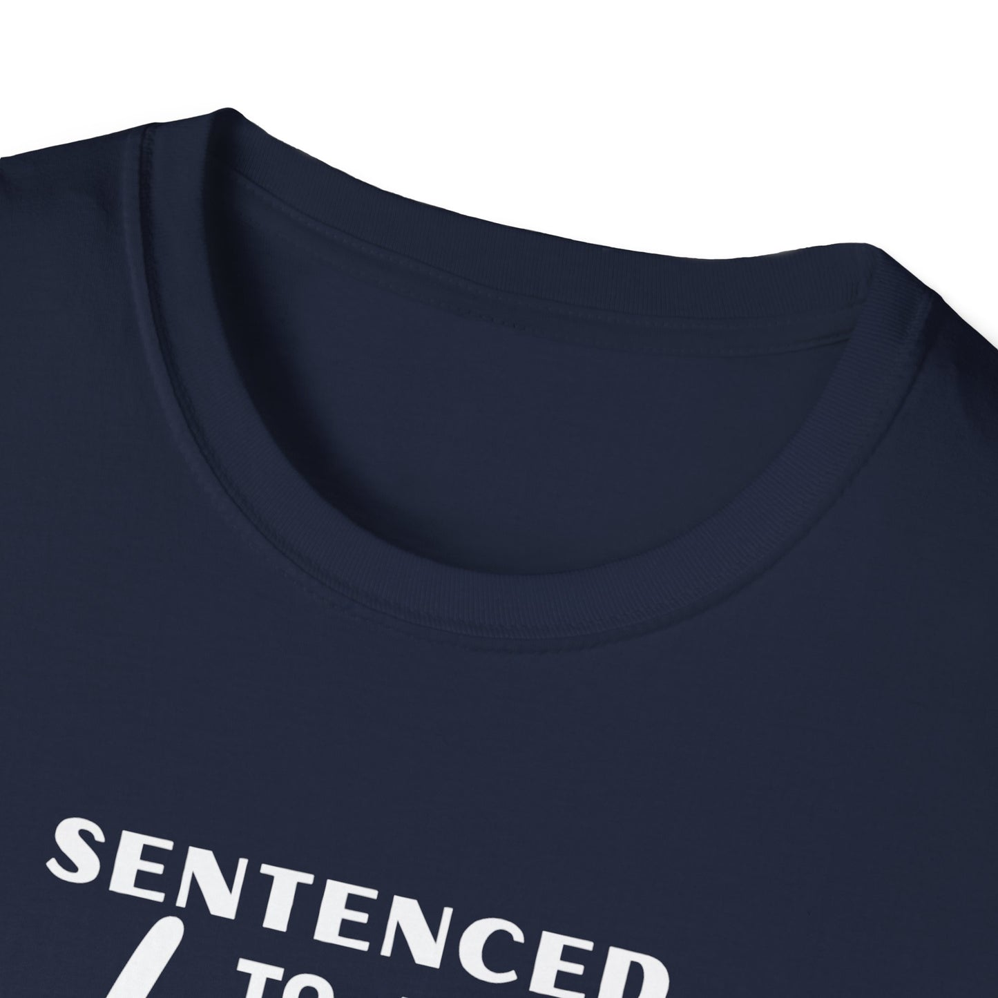 Sentenced to Prayer Unisex Softstyle T-Shirt