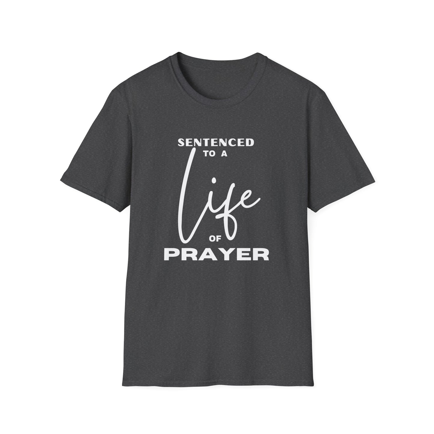 Sentenced to Prayer Unisex Softstyle T-Shirt
